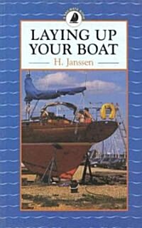 Laying Up Your Boat (Paperback)