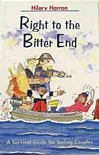 Right to the Bitter End (Paperback)
