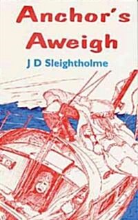Anchors Aweigh (Paperback)