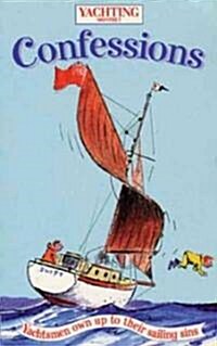 Yachting Monthlys Confessions (Paperback)