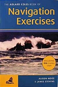 The Adlard Coles Book of Navigation Exercises (Paperback)