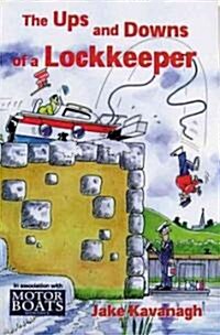 Ups and Downs of a Lockkeeper (Paperback)