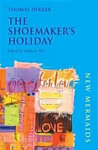 Shoemakers Holiday (Paperback)