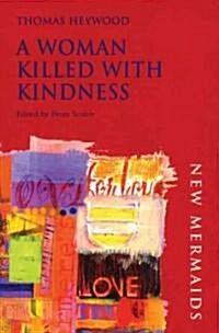 A Woman Killed with Kindness (Paperback)