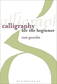 Calligraphy for the Beginner (Paperback)