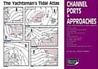 The Yachtsmans Tidal Atlas : Channel Ports & Approaches (Paperback)