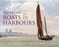 Painting Boats & Harbours (Hardcover)