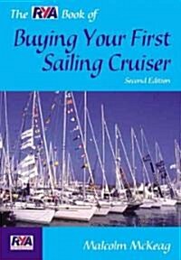 The Rya Book of Buying Your First Sailing Cruiser (Paperback, 2, Revised)