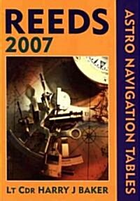 Reeds Astro Navigation Tables 2007 (Paperback)