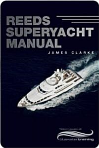 Reeds Superyacht Manual (Hardcover)