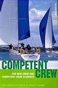Competent Crew : For New Crew and Competent Crew Students (Paperback, 5 Revised edition)