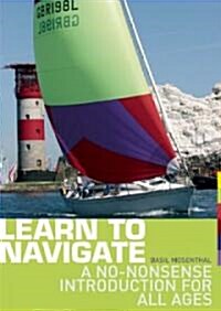 Learn to Navigate : A No-nonsense Introduction for All Ages (Paperback)