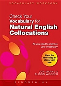 Check Your Vocabulary for Natural English Collocations : All You Need to Improve Your Vocabulary (Paperback)