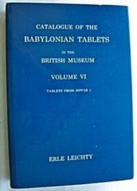 Catalogue of the Babylonian Tablets in the British Museum (Hardcover)