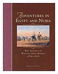 Adventures in Egypt and Nubia (Hardcover)