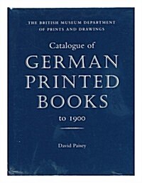 Catalogue of German Printed Books to 1900 in the British Museum (Hardcover)