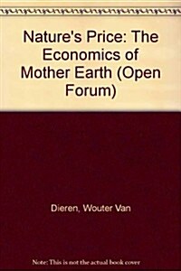 Natures Price : Economics of Mother Earth (Hardcover)