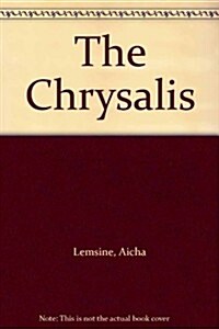 The Chrysalis (Hardcover)