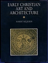 Early Christian Art and Architecture (Paperback)