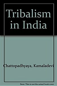 Tribalism in India (Hardcover)