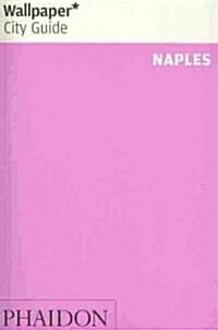 Wallpaper* City Guide Naples (Paperback)