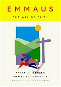 Emmaus, the Way of Faith Stage 3 Growth (Paperback, 1st)