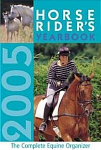 Horse Riders Yearbook 2005 (Hardcover)
