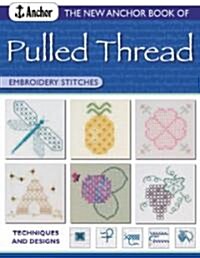 The New Anchor Book of Pulled Thread (Paperback)