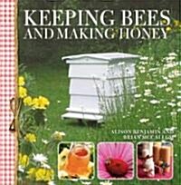 Keeping Bees And Making Honey (Paperback)