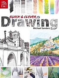 Quick and Clever Drawing (Paperback)