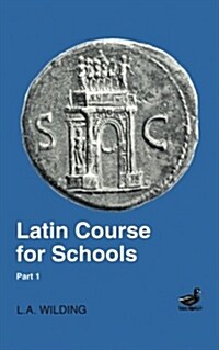 Latin Course for Schools Part 1 (Paperback, New ed)