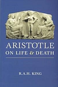 Aristotle on Life and Death (Paperback)