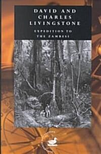 Expedition to the Zambesi (Hardcover, New ed)