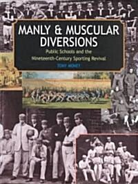 Manly and Muscular Diversions (Paperback)