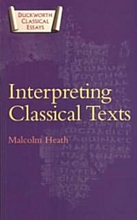 Interpreting Classical Texts (Paperback)