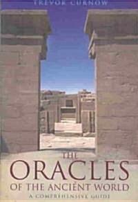 The Oracles of the Ancient World : A Complete Guide (Hardcover)