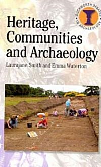 Heritage, Communities and Archaeology (Paperback)