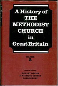 History of the Methodist Church in Great Britain (Hardcover)