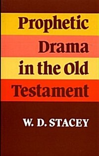 Prophetic Drama in the Old Testament (Paperback)