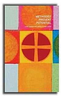 Methodist Present Potential (Paperback)