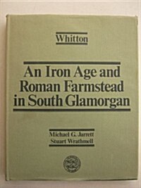 Whitton : An Iron Age and Roman Farmstead in South Glamorgan (Hardcover)