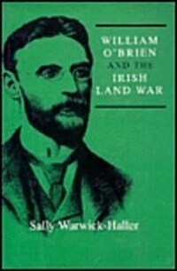 William OBrien and the Irish Land War (Hardcover)