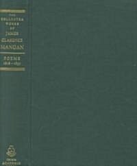 The Collected Works of James Clarence Mangan Poems V1: Poems: 1818-1837 (Hardcover)