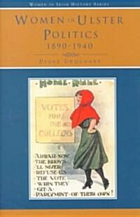 Women in Ulster Politics 1890-1940 (Hardcover)