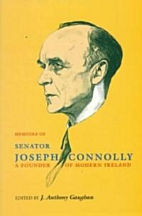 The Memoirs of Senator Joseph Connolly (Paperback, Revised)