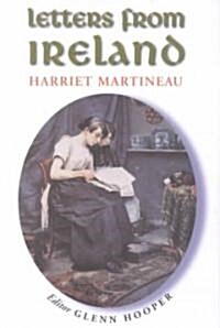 Letters from Ireland: Harriet Marineau (Hardcover)