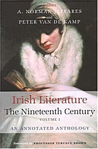 Irish Literature the Nineteenth Century Volume I: An Annotated Anthology (Paperback)