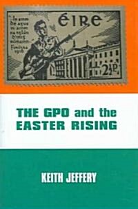 The Gpo And the Easter Rising (Hardcover)