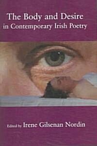 The Body and Desire in Contemporary Irish Poetry (Hardcover)