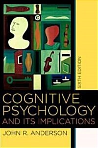 Cognitive Psychology And Its Implications (Hardcover, 6th)